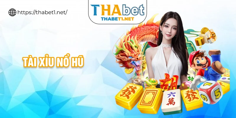 tài xỉu nổ hũ
